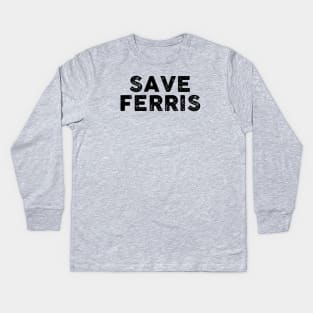 Save Ferris Kids Long Sleeve T-Shirt